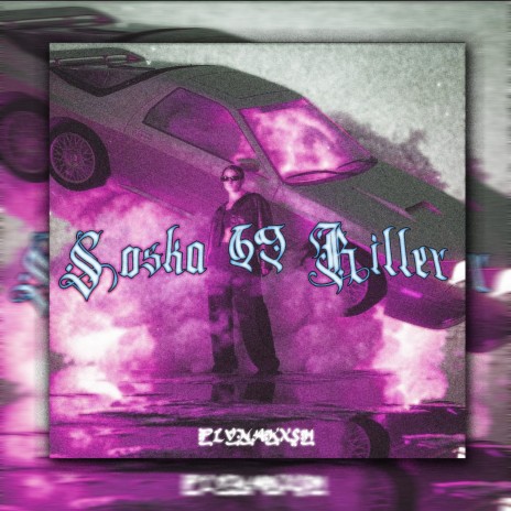 Soska 69 Killer | Boomplay Music