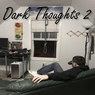 Dark Thoughts 2