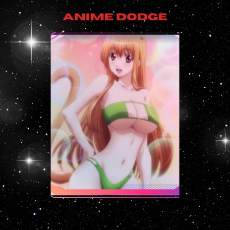 anime dodge | Boomplay Music
