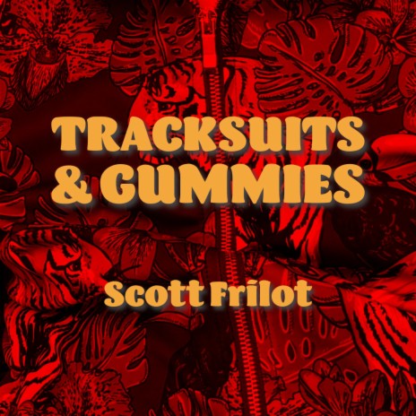 Tracksuits & Gummies | Boomplay Music