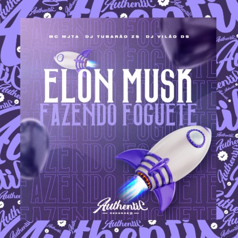 Elon Musk Fazendo Foquete ft. dj vilão ds & MC MJTA | Boomplay Music