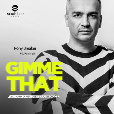 Gimme That (Deep Soul Syndicate Remix) ft. Feenix | Boomplay Music