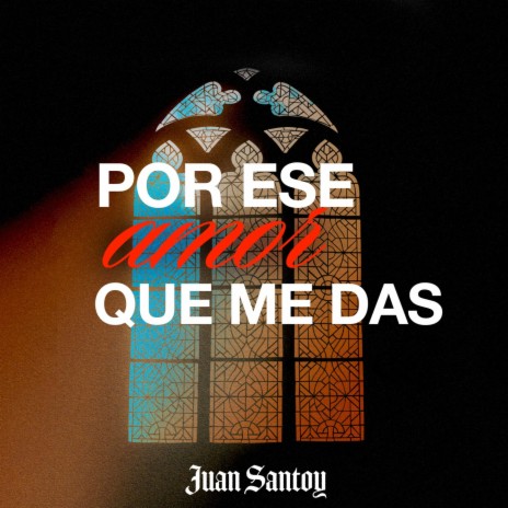 Por Ese Amor Que Me Das | Boomplay Music