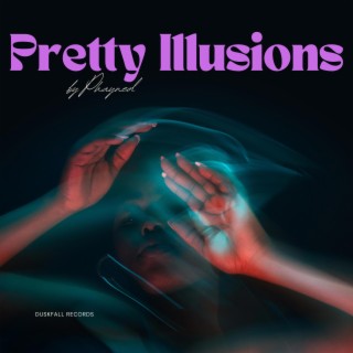 Pretty Illusions