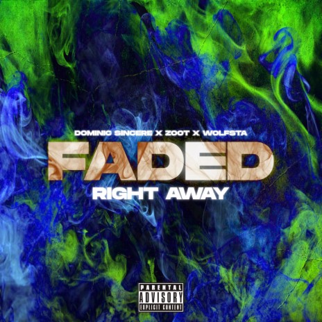 Faded right away ft. Zoot & Wolfsta | Boomplay Music