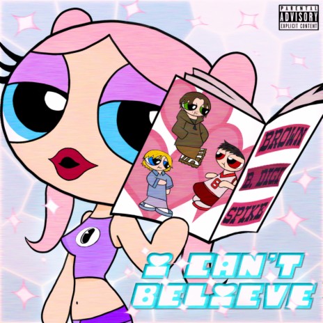 I CAN'T BELIEVE (feat. BobbyDigital & Spike.Ea)