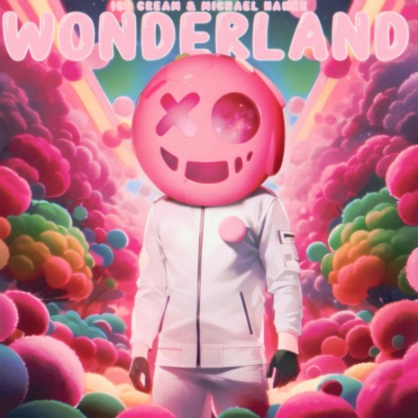 Wonderland ft. Michael Hanke | Boomplay Music