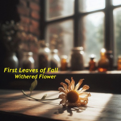 Withered Flower (enhanced) | Boomplay Music