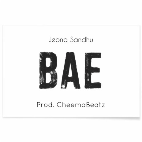 Bae ft. Jeona Sandhu | Boomplay Music