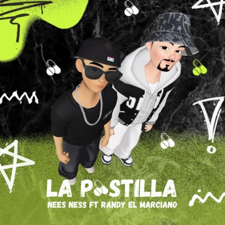 LA PASTILLA ft. Randy El Marciano | Boomplay Music