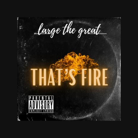 That's Fire | Boomplay Music