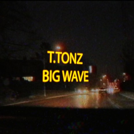 Big wave | Boomplay Music