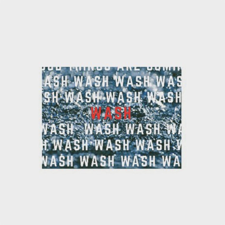 WASH | Boomplay Music