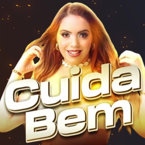 Cuida Bem (Remix) ft. Myllena Dantas | Boomplay Music