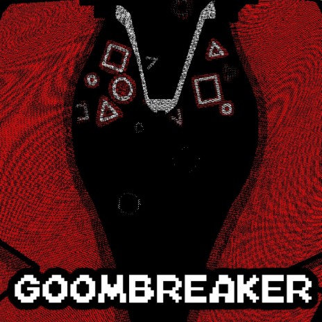 Goombreaker ft. ConstipatedFumo & Slash The Slushie | Boomplay Music