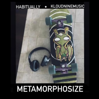 Metamorphosize