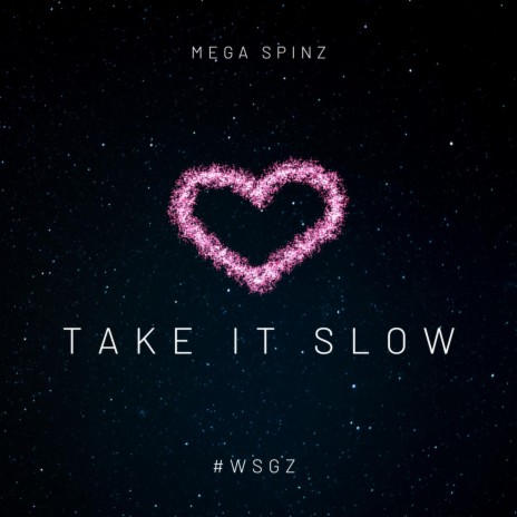 Take It Slow | Boomplay Music