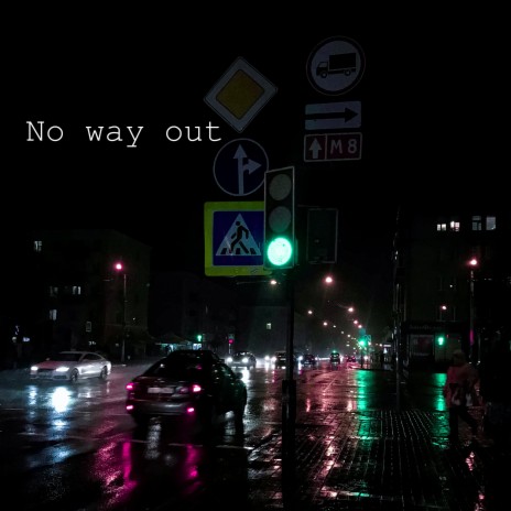 No Way Out | Boomplay Music
