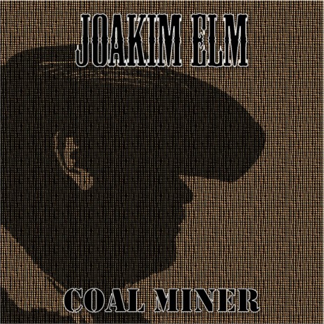 Coal Miner | Boomplay Music