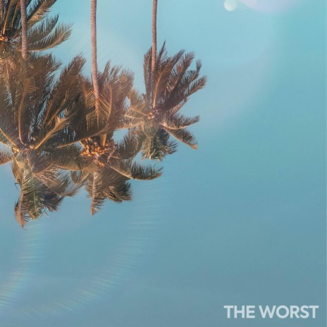 The Worst ft. Eboni Chontel | Boomplay Music
