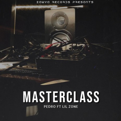 MASTERCLASS ft. PEDRO | Boomplay Music