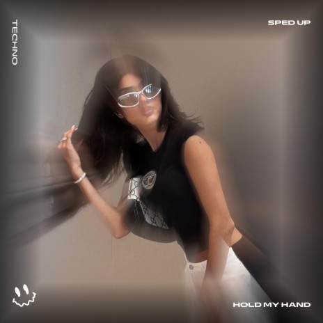 HOLD MY HAND (TECHNO SPED UP) ft. BASSTON | Boomplay Music