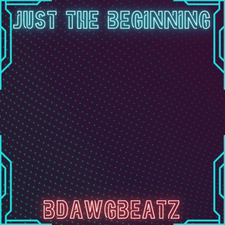 Just the beginning | Boomplay Music