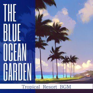 Tropical Resort BGM
