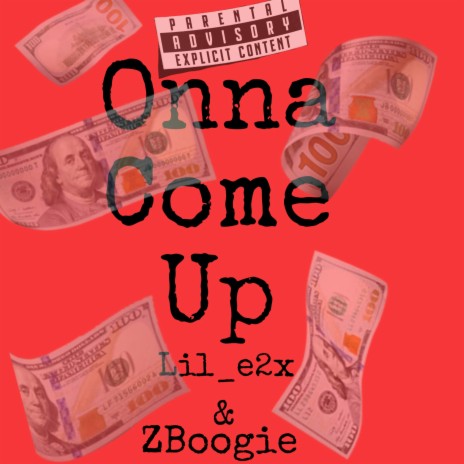 Onna Come Up ft. ZBoogie | Boomplay Music
