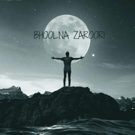 BHOOLNA ZAROORI | Boomplay Music