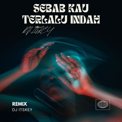 Sebab kau terlalu indah (Remix) ft. Risky Kurnia Saputra | Boomplay Music