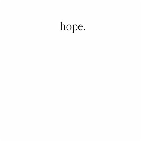 hope. | Boomplay Music