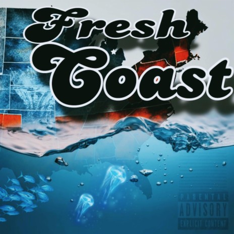 Fresh Coast | Boomplay Music