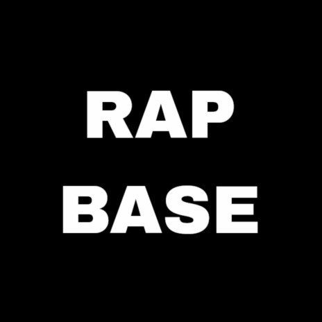 RAP BASE | Boomplay Music