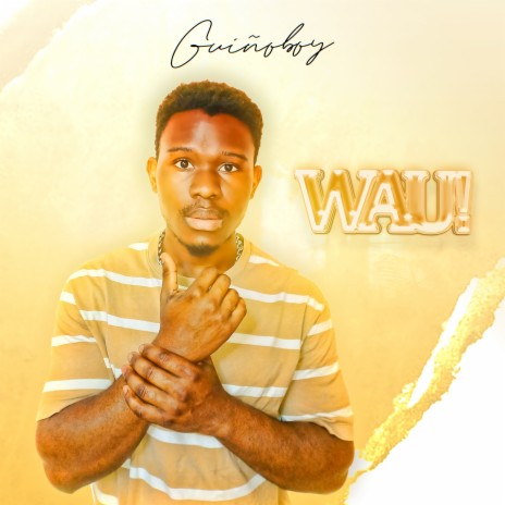 Wau | Boomplay Music