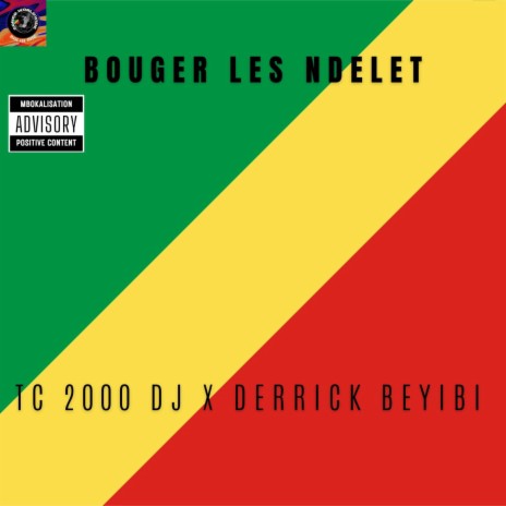 BOUGER LES NDELET ft. TC 2000 DJ & DERRICK BEYIBI