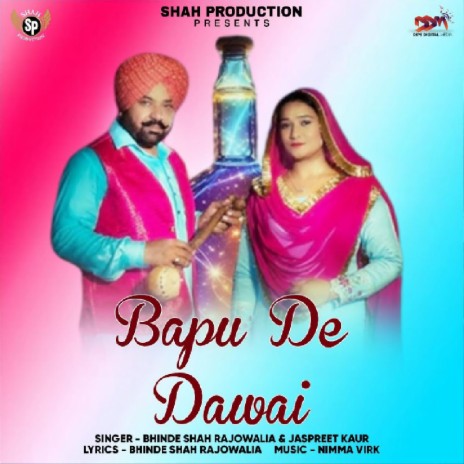 Bapu De Dawai ft. Jaspreet Kaur | Boomplay Music