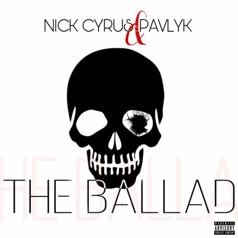 The Ballad ft. PAVLYK | Boomplay Music