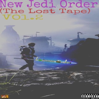 New Jedi Order(The Lost Tape), Vol. 2