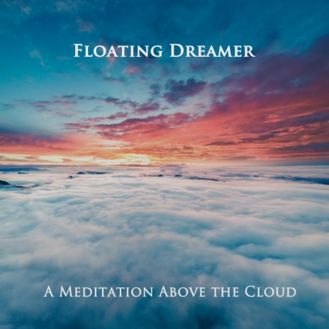 A Meditation Above the Cloud | Boomplay Music