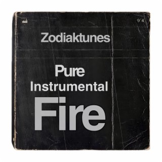 Pure Instrumental Fire