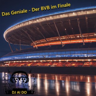 Das Geniale (Der BVB im Finale)