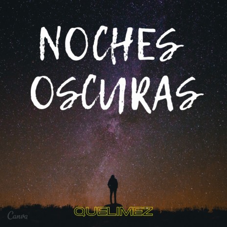 NOCHES OSCURAS | Boomplay Music
