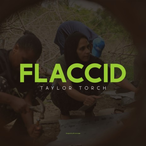 Flaccid | Boomplay Music