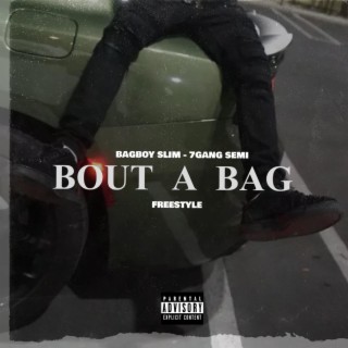 Bout A Bag Freestyle