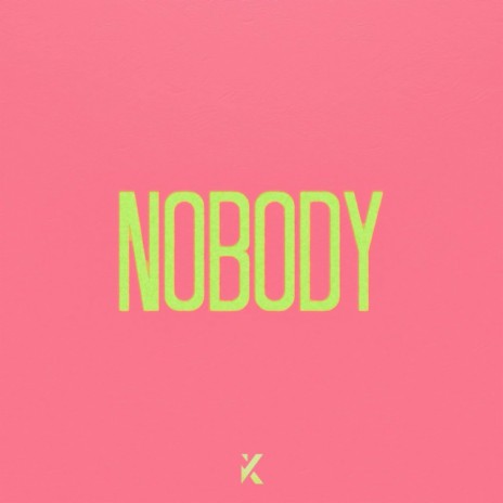 Nobody | Boomplay Music