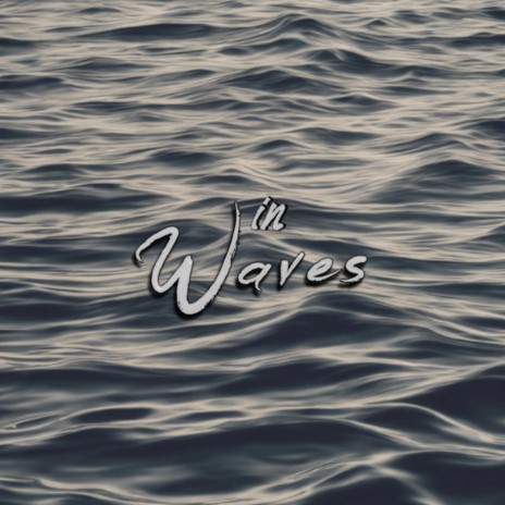 in Waves | Boomplay Music