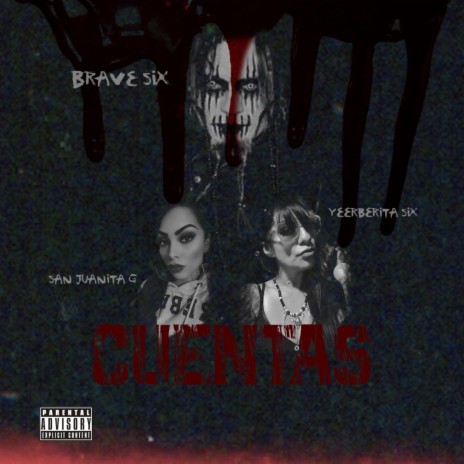 Cuentas ft. Yeerberita Six & San Juanita G