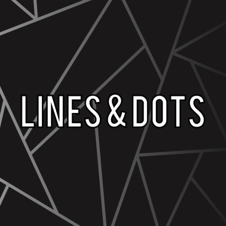 Lines & Dots | Boomplay Music