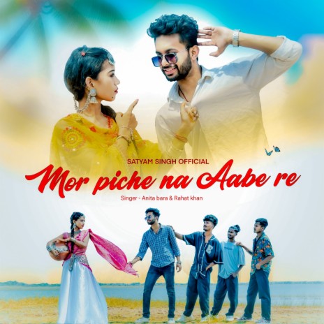 Mor Piche Na Aabe Re ft. Rahat Khan | Boomplay Music